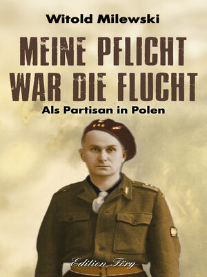 cover image of Meine Pflicht war die Flucht